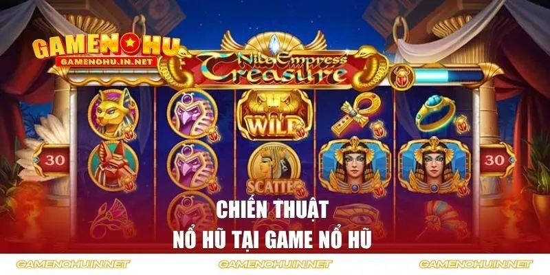 Chiến thuật nổ hũ bất bại tại Game Nổ Hũ 