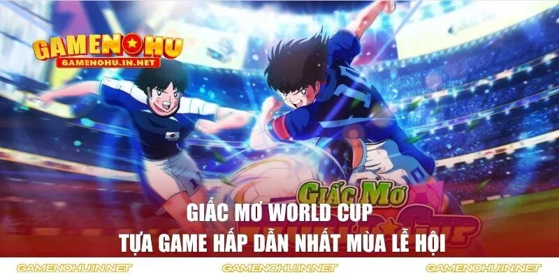 Giấc Mơ World Cup