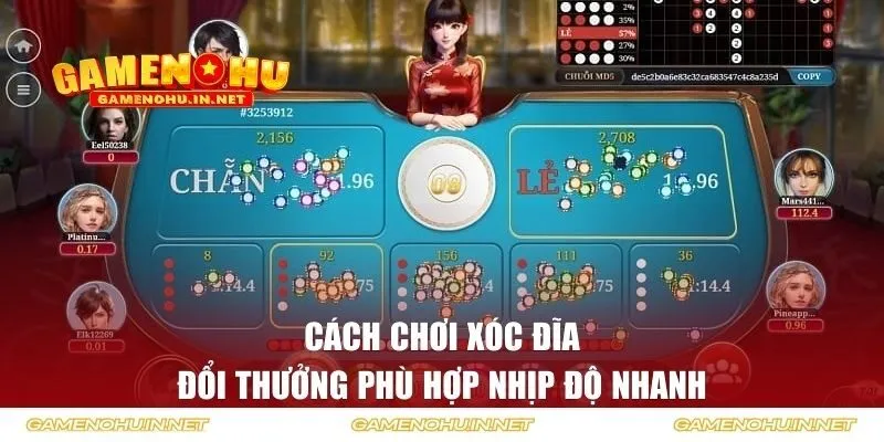 Cách chơi xóc đĩa đổi thưởng phù hợp nhịp độ nhanh